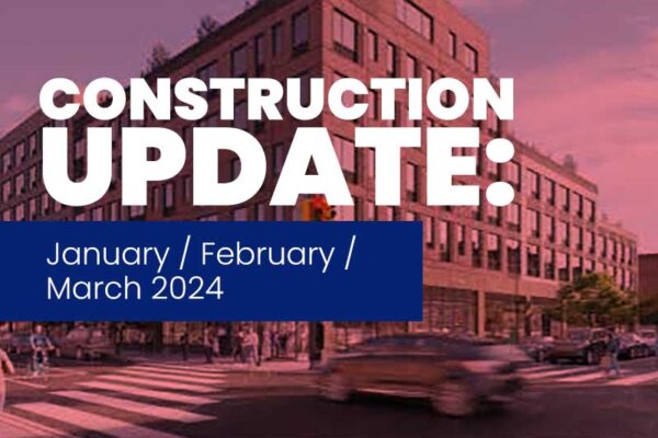 Construction update: January February March 2024